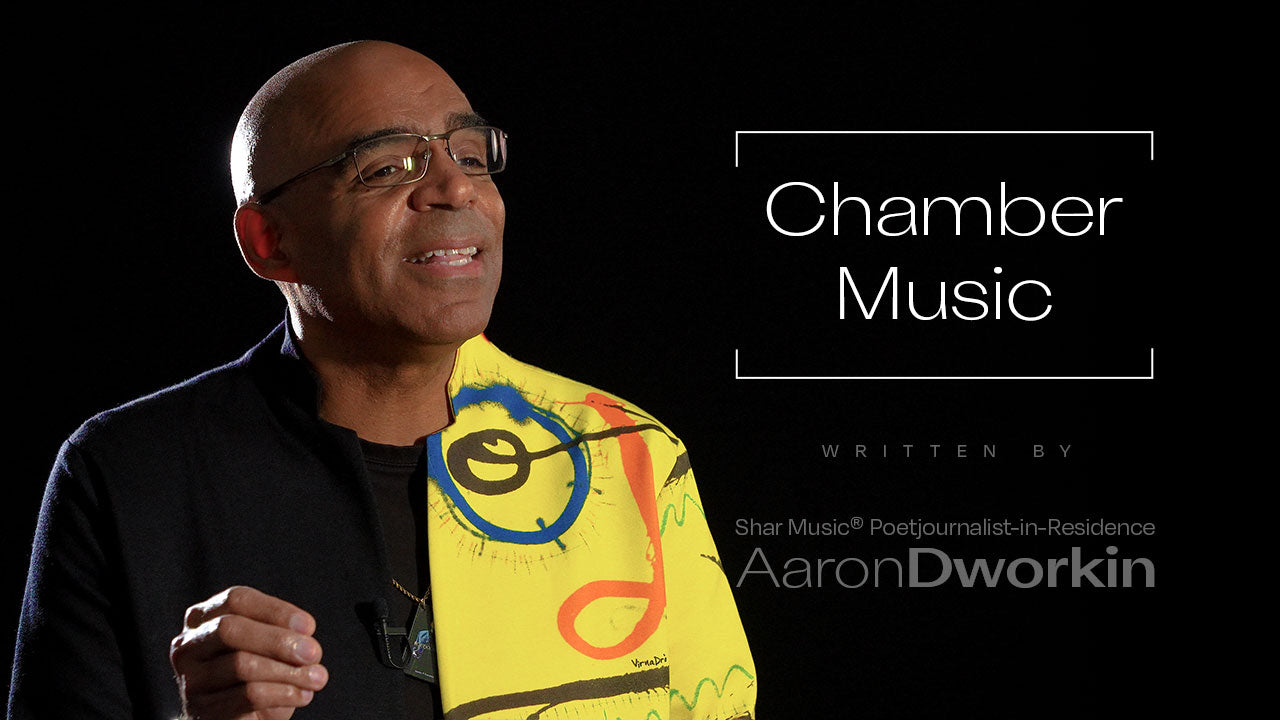 Aaron Dworkin's "Chamber Music"
