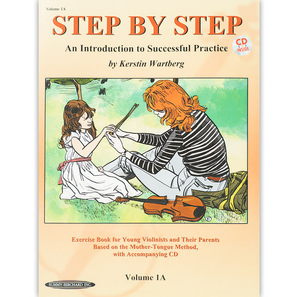 Step by Step Volume 1A  with CD (Mother Tongue Method) Arranged by Kerstin Wartberg For Violin Published by Alfred Music Publishing