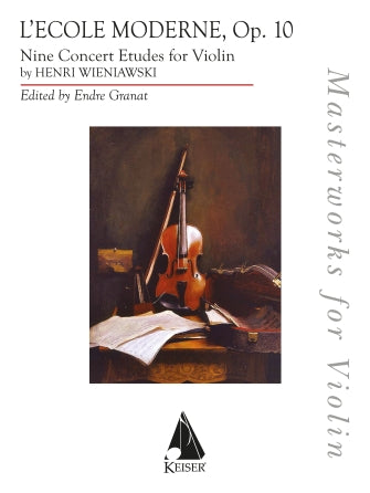 Wieniawski, Henri - L'Ecole Moderne Op. 10 - Violin - edited by Endre Granat - Lauren Keiser Publishing