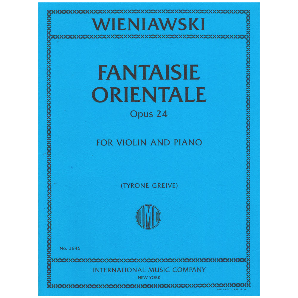 Wieniawski, Henryk - Fantaisie Orientale, Op. 24 - Violin and Piano - International Music Co.