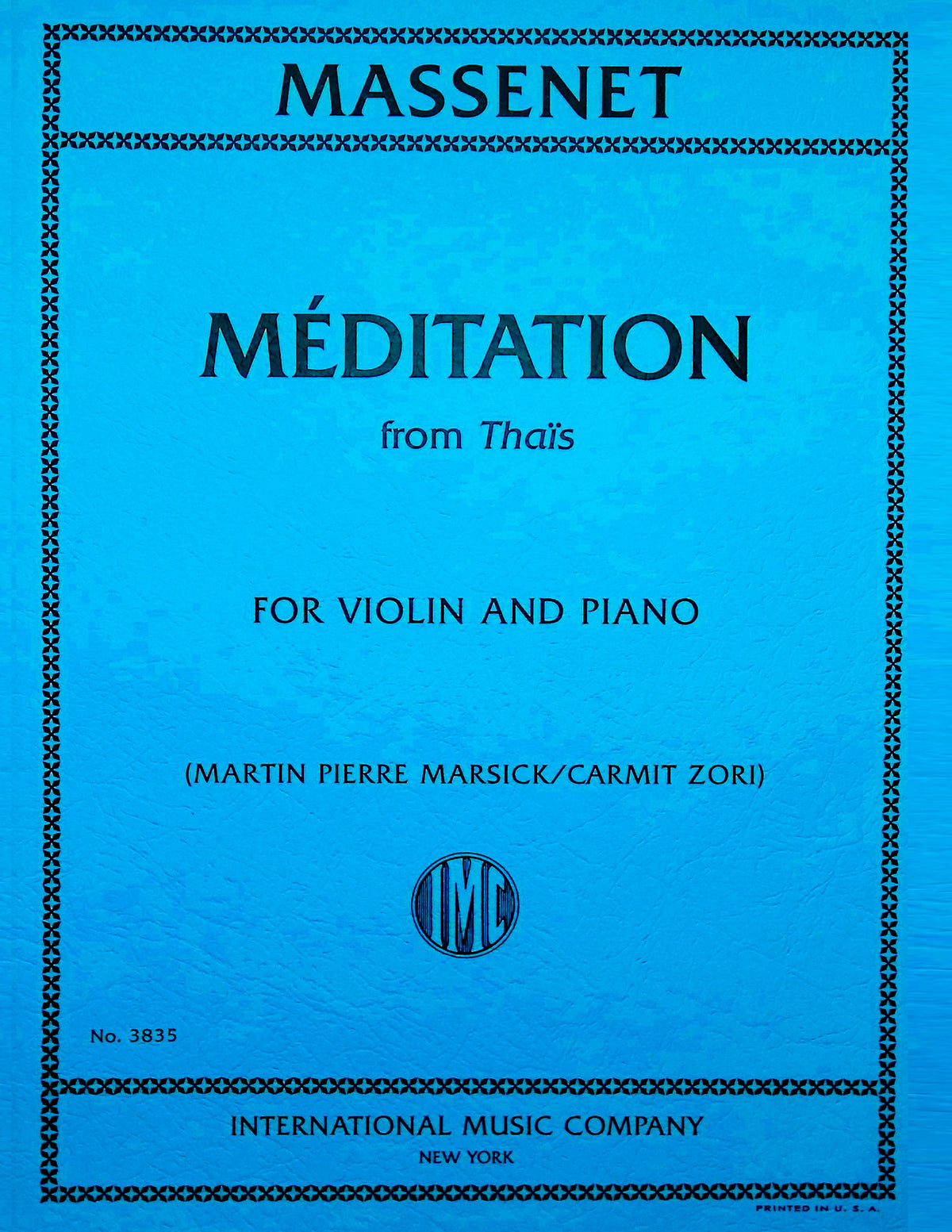 Massenet, Jules - Meditation from Thais - Violin and Piano - Edited by Marsick/Zori - International Music Co.