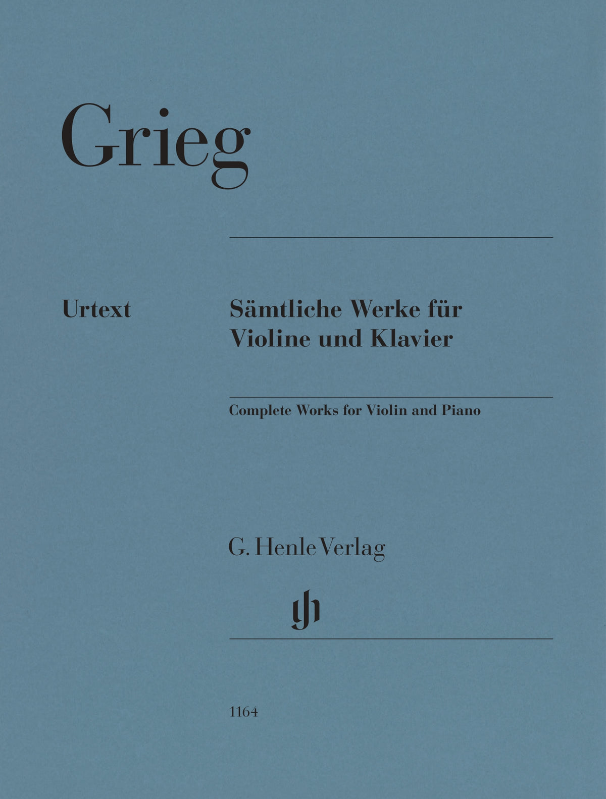 Grieg, Edvard - Complete Works for Violin and Piano - Violin and Piano - edited by Ernst-Günter Heinemann - G. Henle Verlag
