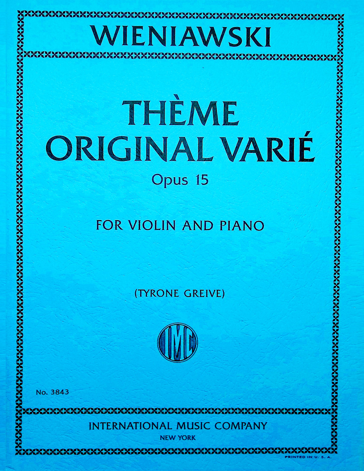 Wieniawski, Henri - Theme Original Varie Opus 15 - Violin and Piano - Edited by Greive - International Music Co.