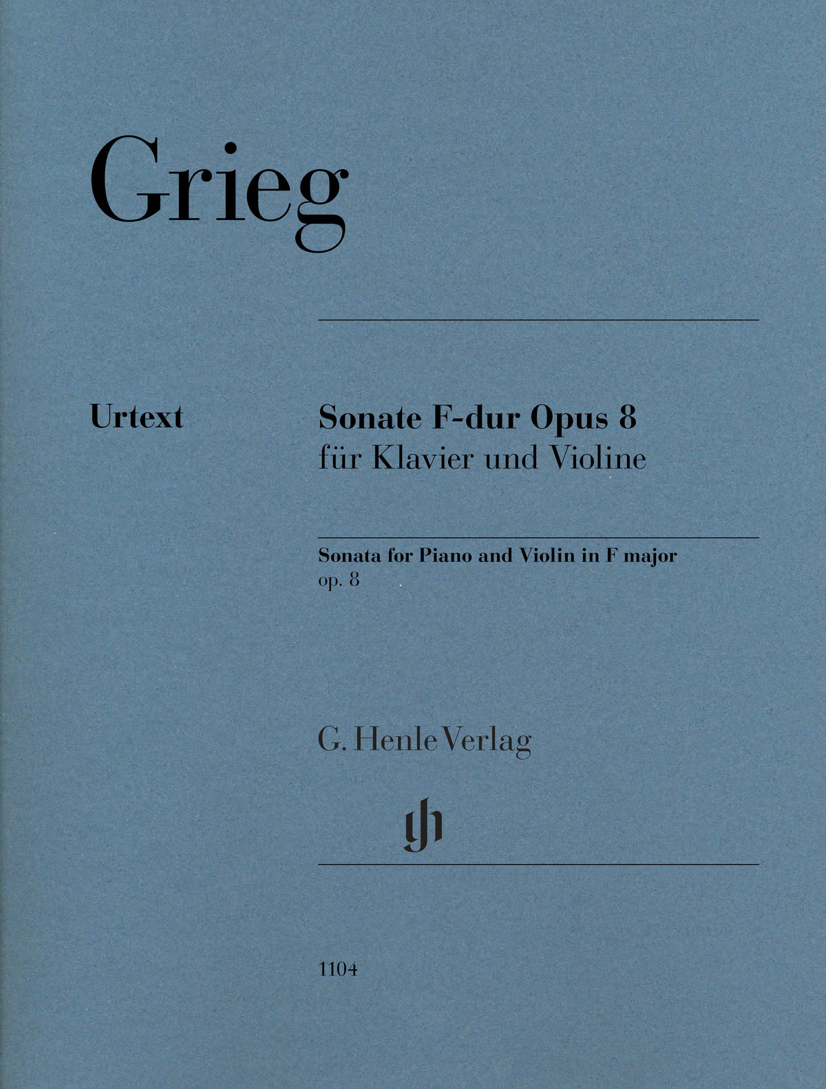 Grieg, Edvard - Sonata for Piano and Violin in F major op. 8 - Edited by Heinemann/Nokleberg - G. Henle Verlag