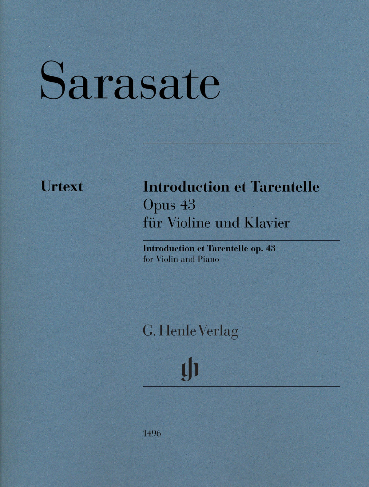 Sarasate, de Pablo - Introduction et Tarentelle op. 43 for Violin and Piano - Edited by Jost - G. Henle Verlag