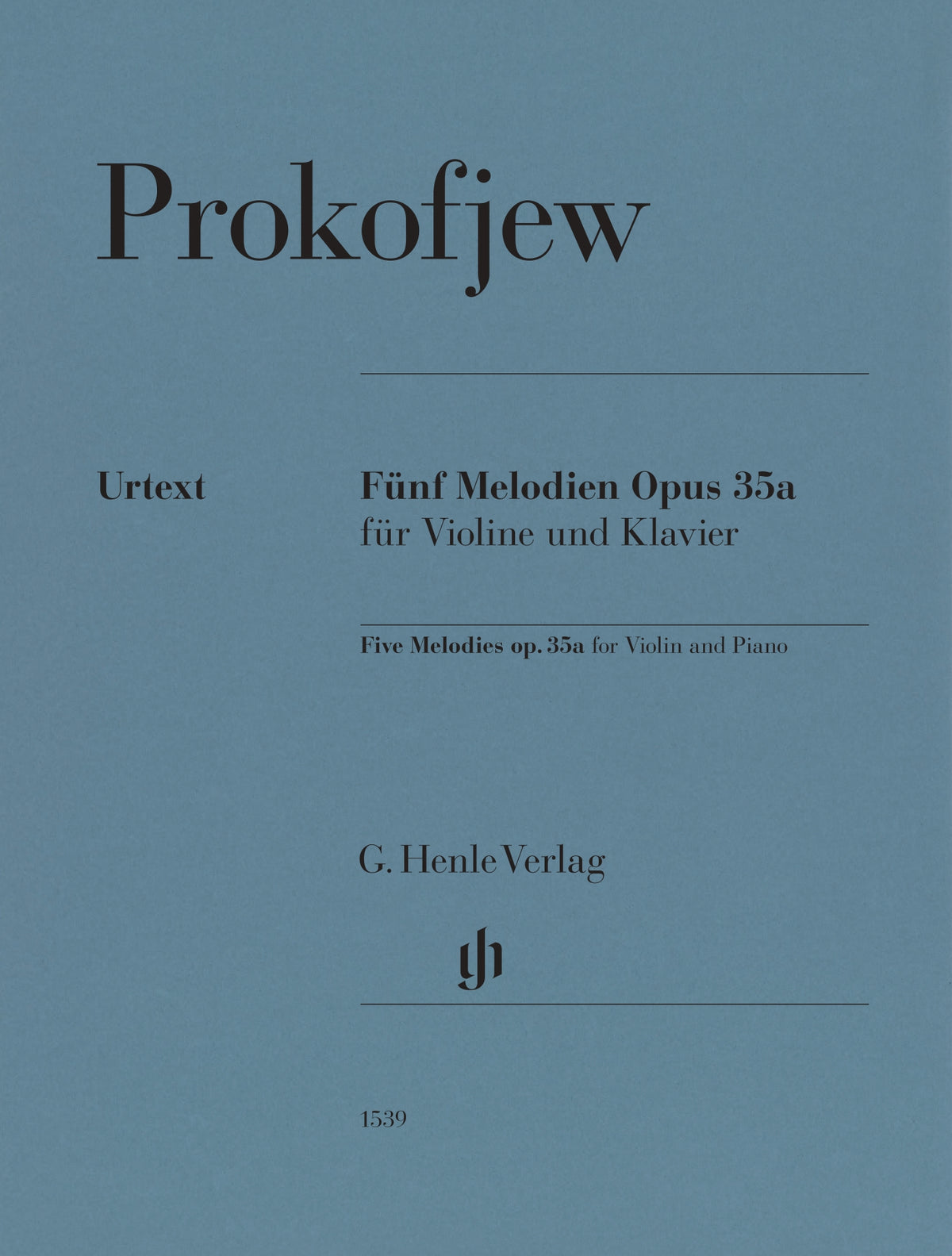 Prokofiev, Sergei - Five Melodies for Violin, Op. 35a - Violin and Piano - edited by Fabian Czolbe - G. Henle Verlag