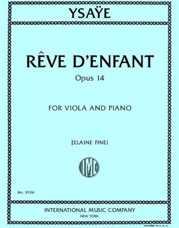Ysaye, Eugene - Reve D'Enfant - Viola and Piano - Edited by Fine - International Music Co.