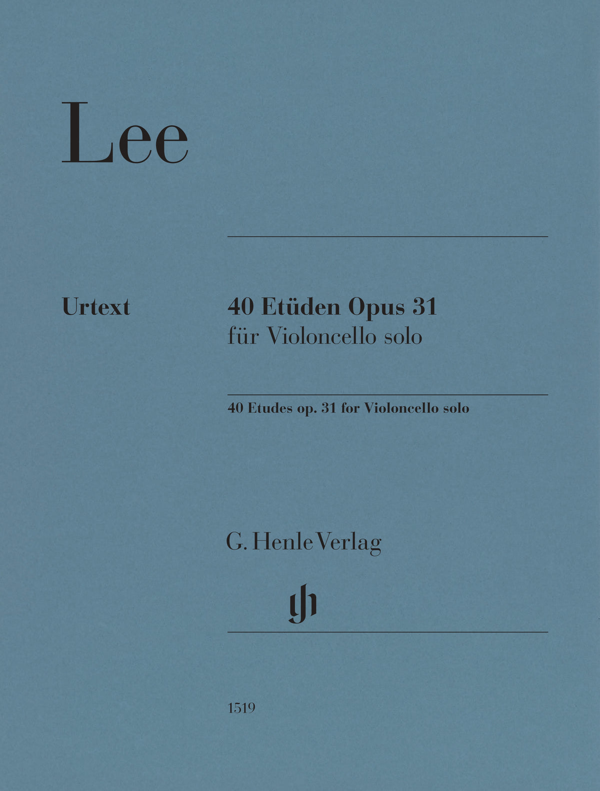 Lee, Sebastian - 40 Etudes for Cello, Op. 31 - Cello Solo - edited by Annette Oppermann - G. Henle Verlag URTEXT