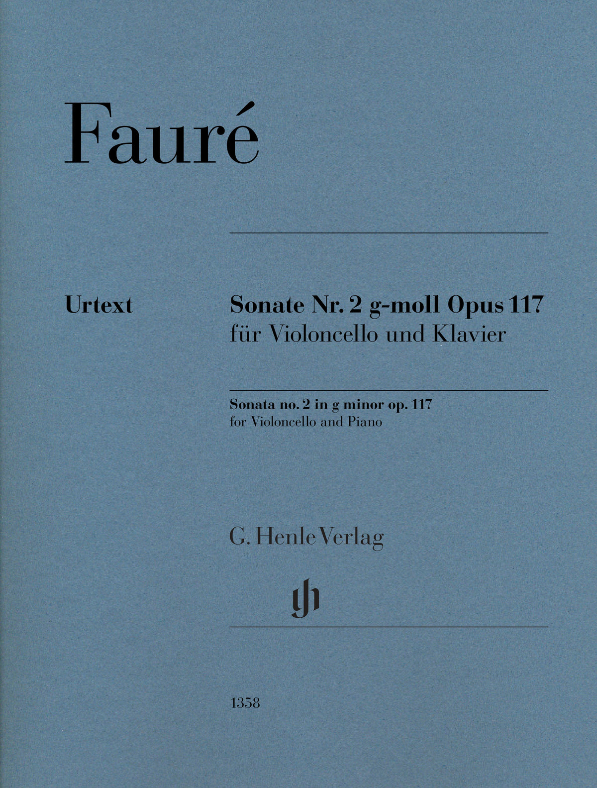 Faure, Gabriel - Sonata no. 2 in g minor op. 117 for Violoncello and Piano - Edited by Kolb - G. Henle Verlag