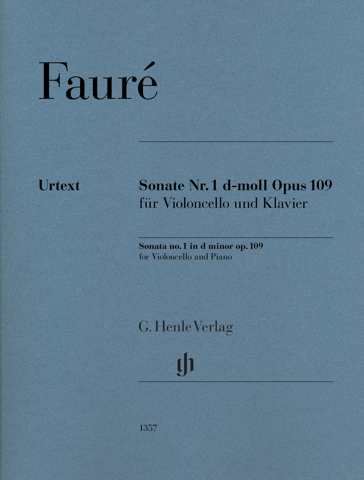 Faure, Gabriel - Sonata no. 1 in d minor op. 109 for Violoncello and Piano - Edited by Kolb - G. Henle Verlag