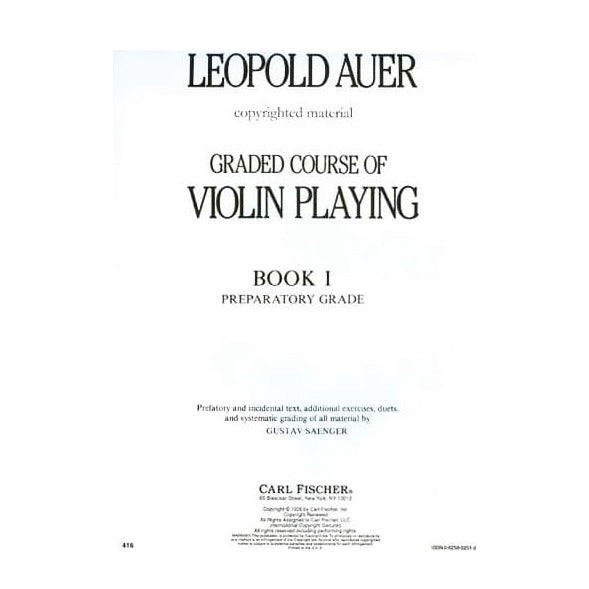 Auer, Leopold - Graded Course of Violin Playing - Book 1 for Violin - edited by Saenger - Fischer Edition