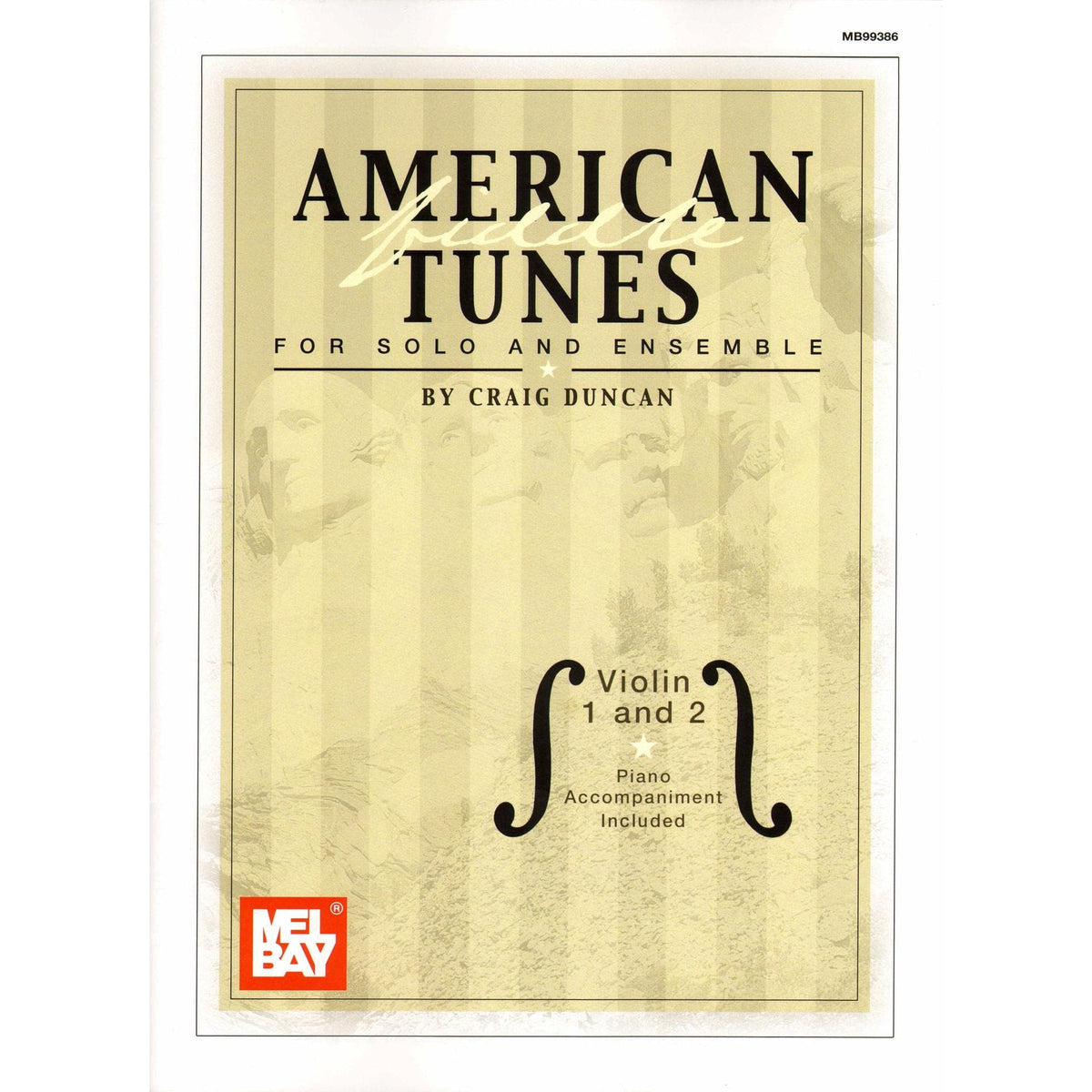 Duncan, Craig - American Fiddle Tunes for Solo and Ensemble - Violin One and Two with Piano Accompaniment - Mel Bay Music