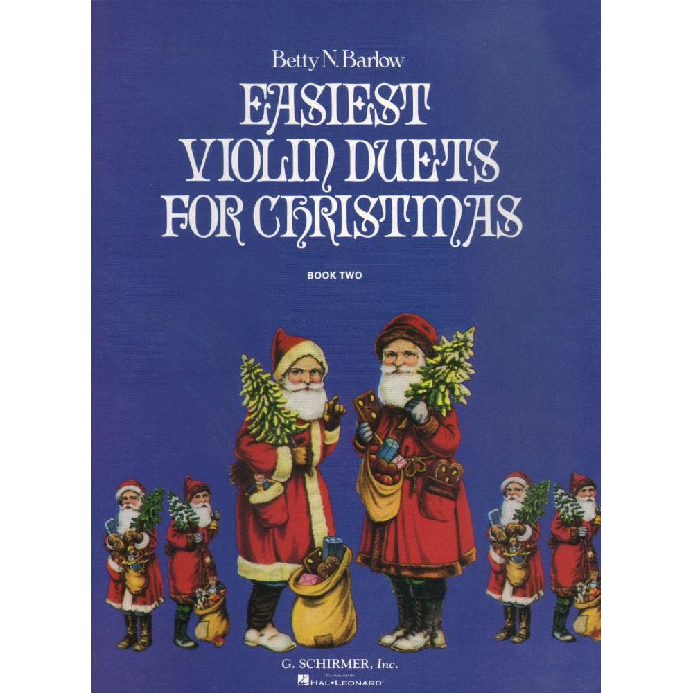 Barlow, Betty - Easiest Violin Duets for Christmas Book 2 with Piano Accompaniment - Schirmer Edition