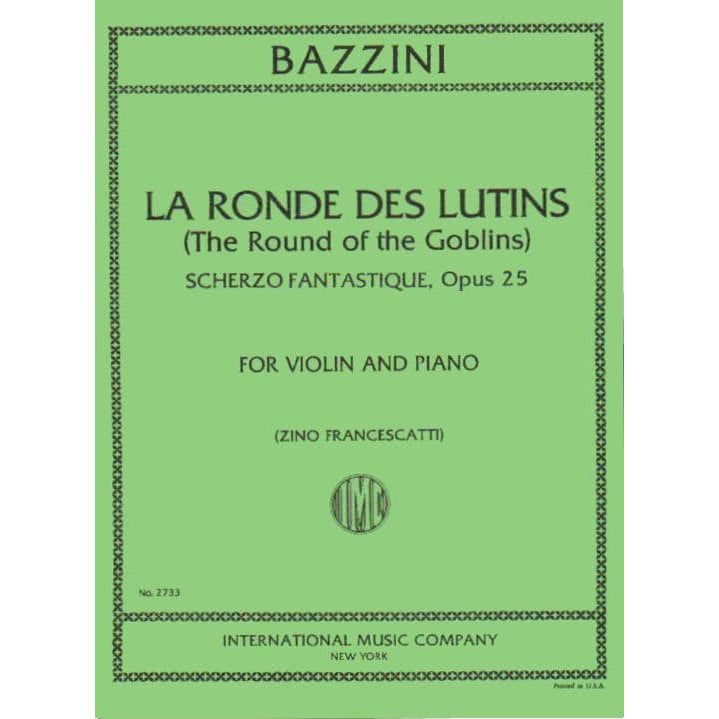 Bazzini, Antonio - La Ronde des Lutins, Op 25 (Dance of the Goblins) - edited by Zino Francescatti - International Music Company