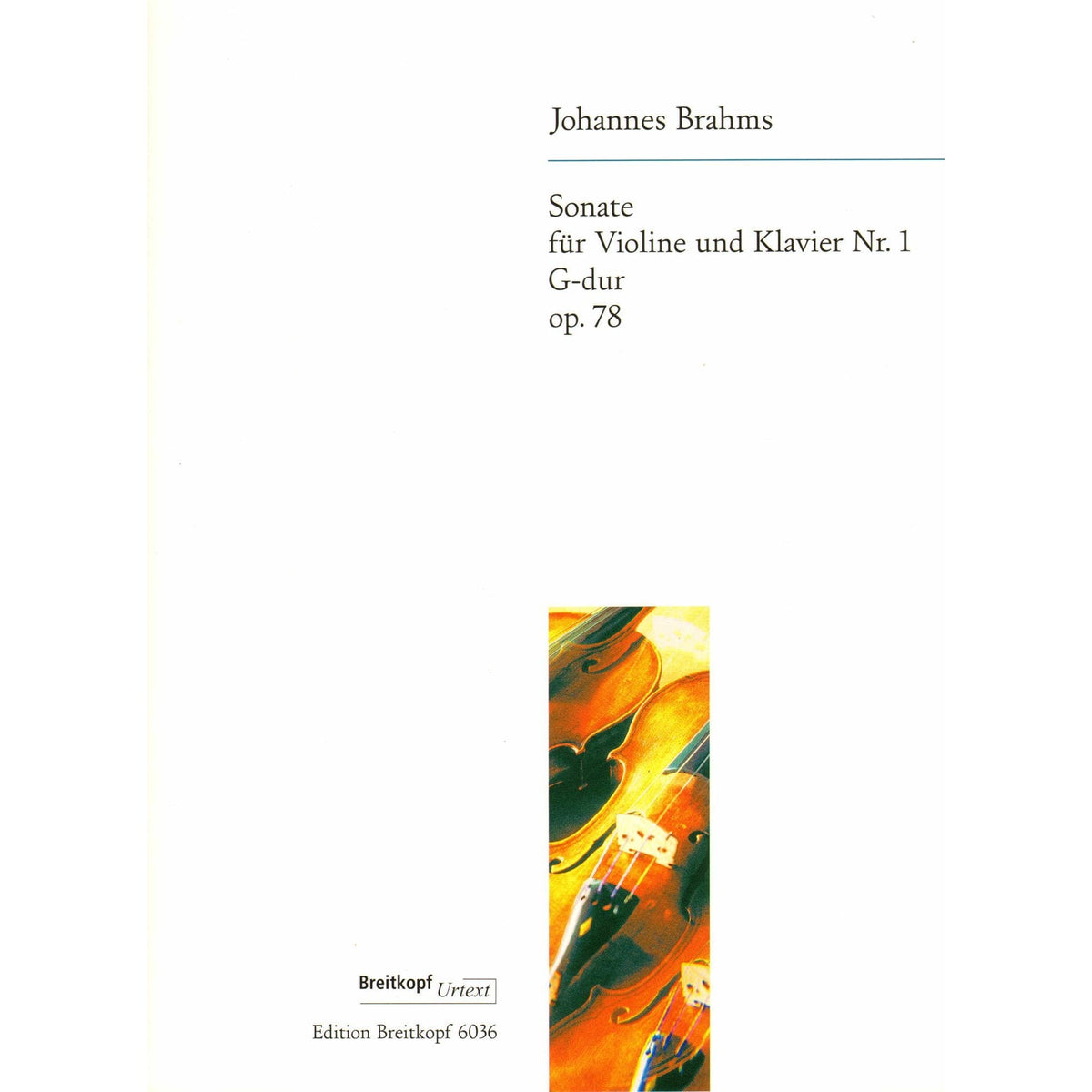 Brahms, Johannes - Sonata No 1 in G Major Op 78 for Violin and Piano - Breitkopf and Haertel Edition