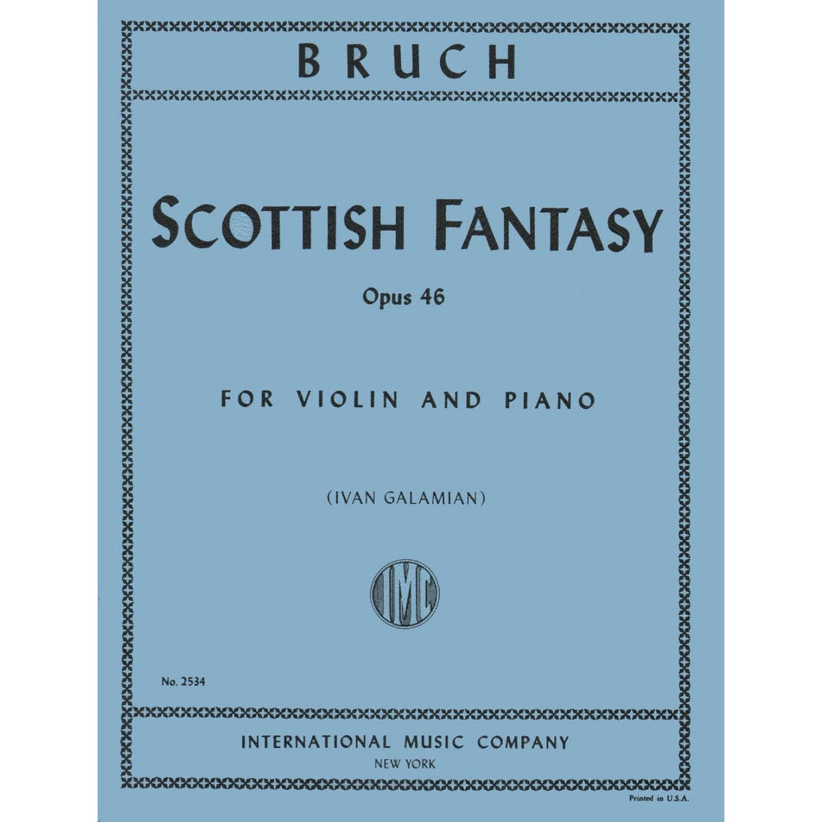 Bruch, Max - Scottish Fantasy Op 46 for Violin and Piano - Arranged by Galamian - International Edition