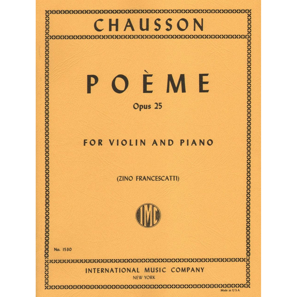 Chausson, Ernest - Poeme Op 25 for Violin and Piano - Arranged by Francescatti - International Edition
