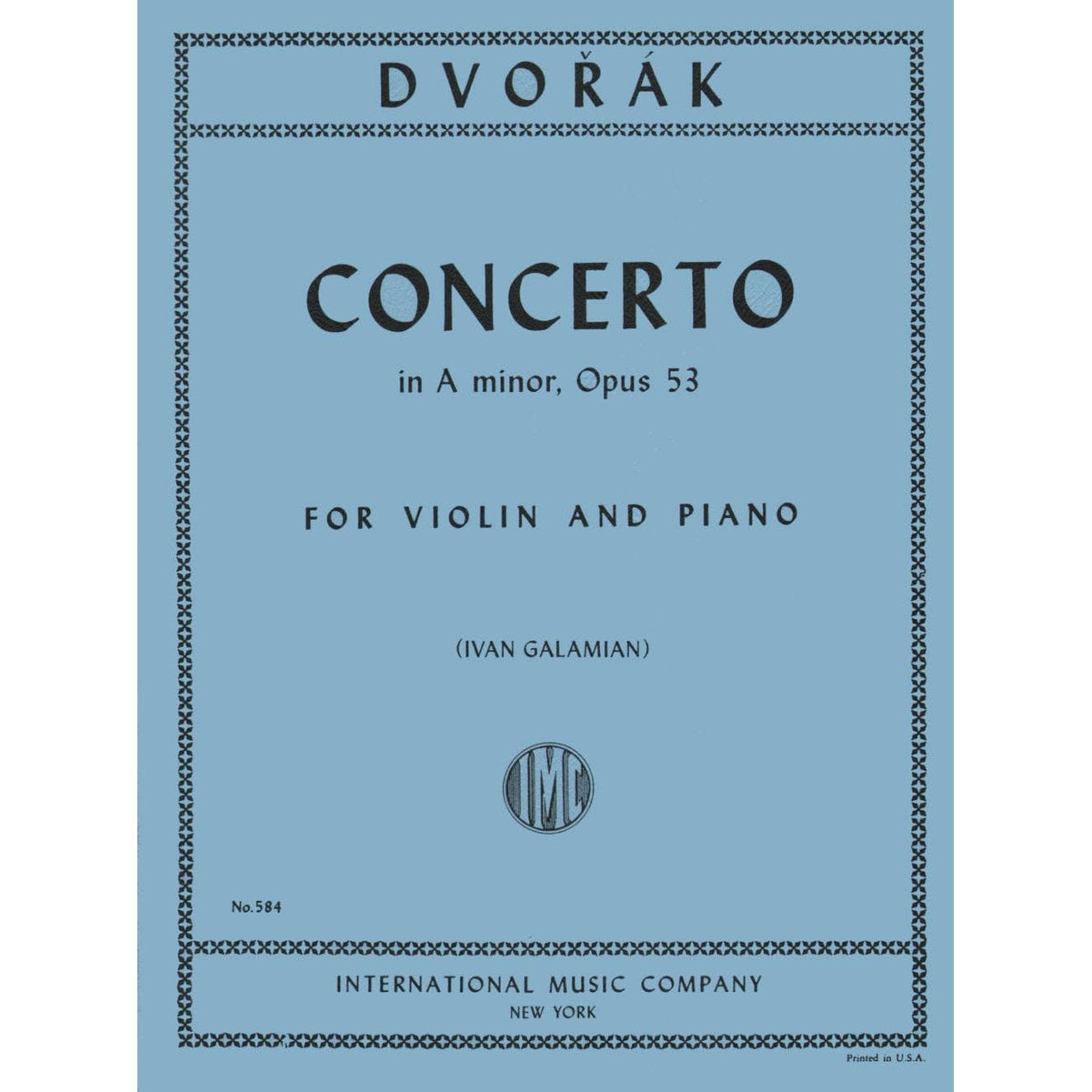 Dvorák, Antonín - Concerto in a minor, Op 53 - Violin and Piano - edited by Ivan Galamian - International Music Co