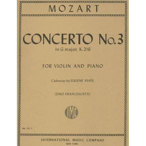 Mozart, WA - Concerto No 3 in G Major, K 216 - Violin and Piano - cadenzas by Eugène Ysaÿe - edited by Zino Francescatti - International Music Co