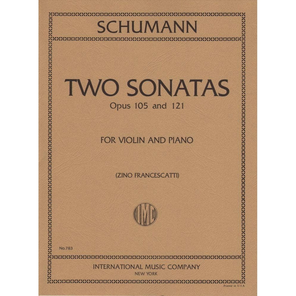 Schumann, Robert - 2 Violin Sonatas, Op 105 and 121 - Violin and Piano - edited by Francescatti - International Music Company