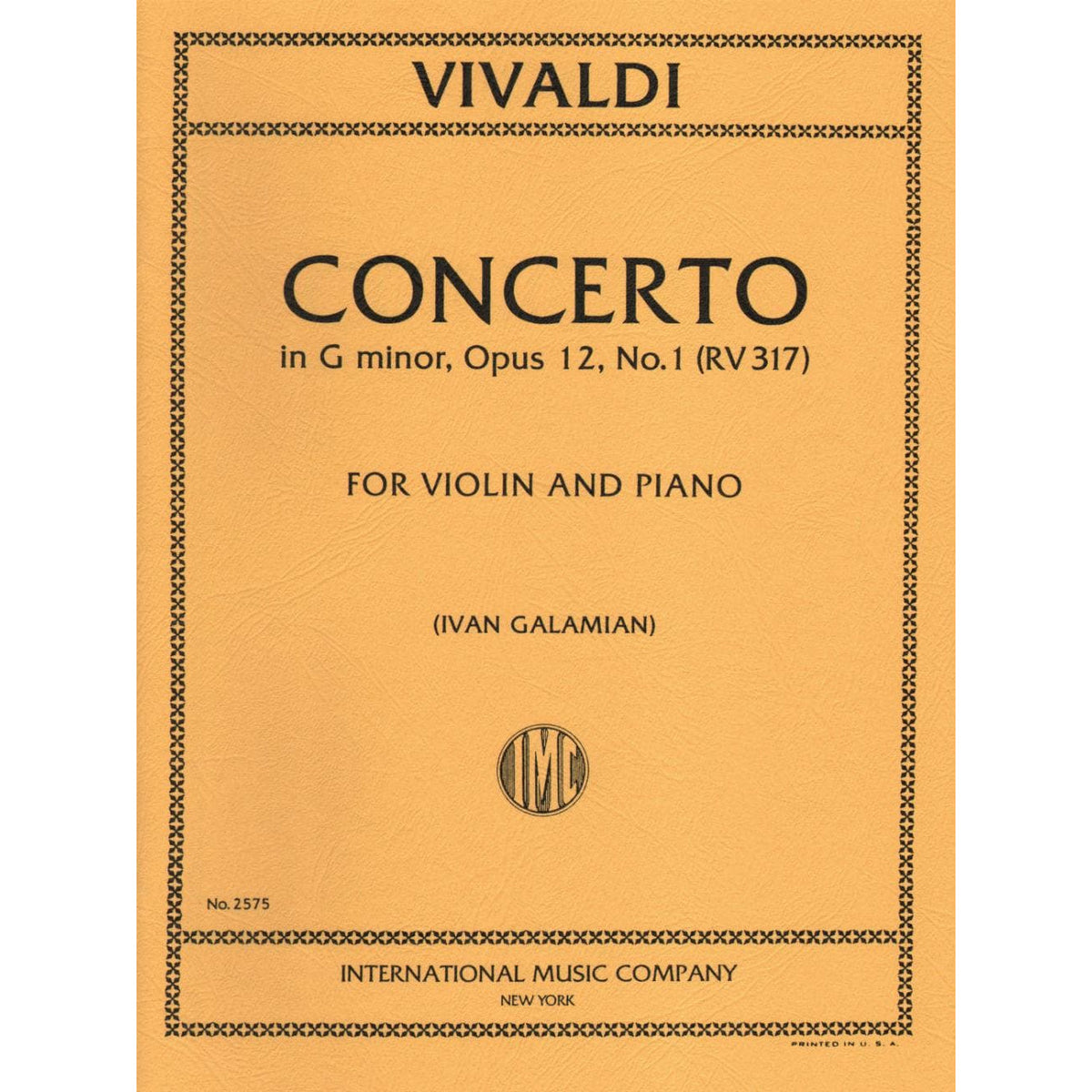 Vivaldi, Antonio - Concerto in g minor Op 12 No 1 RV 317 For Violin and Piano Edited by Ivan Galamian Published by International Music Company
