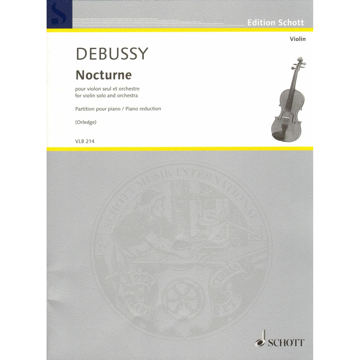 Debussy, Claude - Nocturne for Violin and Piano - Schott Edition