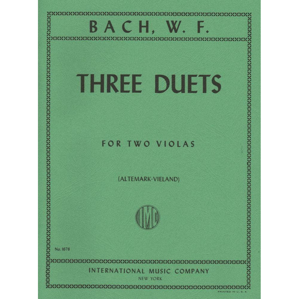 WF Bach - Three Duets for Two Violas - edited by Joachim Altemark and Joseph Vieland - International Music Company