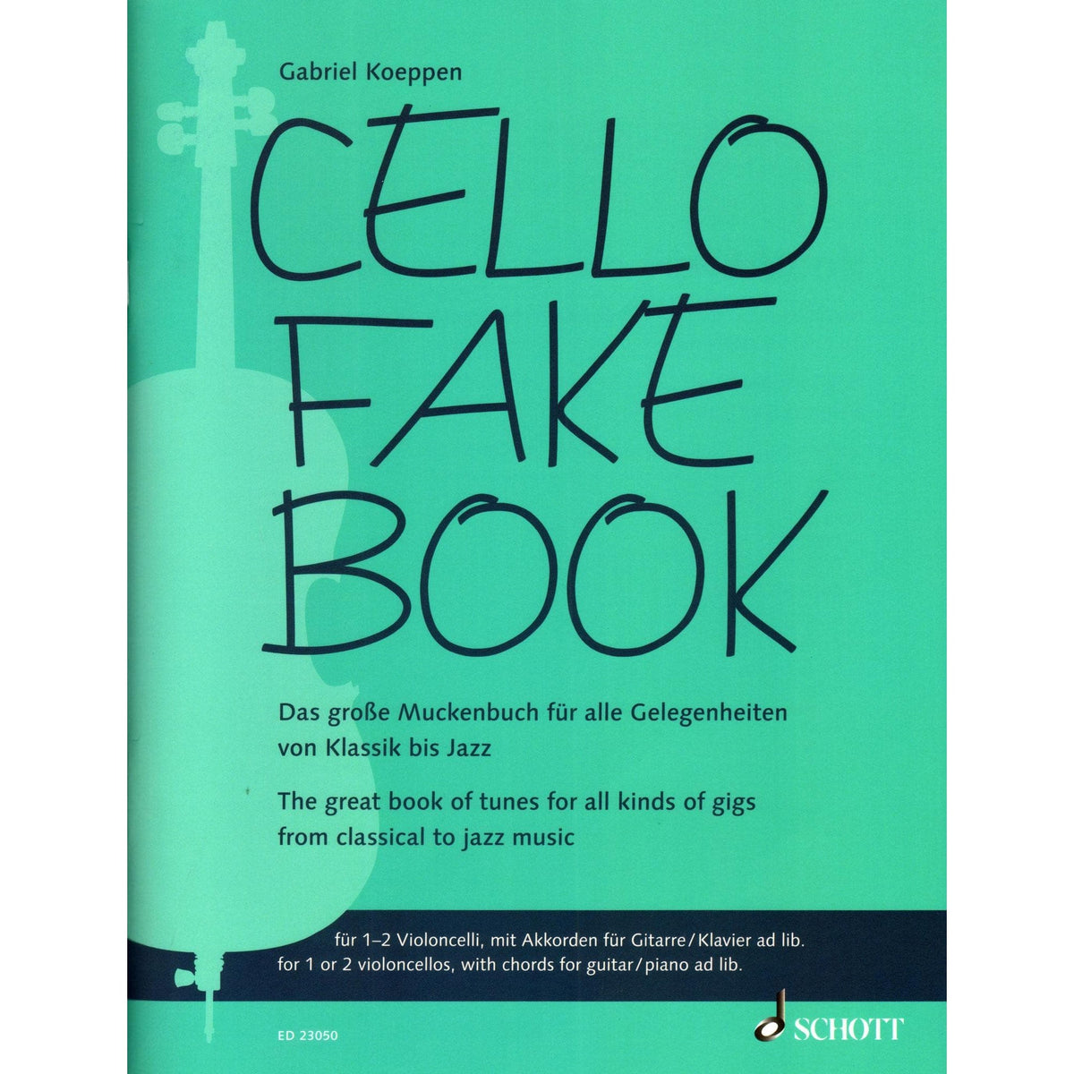 Koeppen, Gabriel - Cello Fake Book - for 1 or 2 Cellos - Schott Music