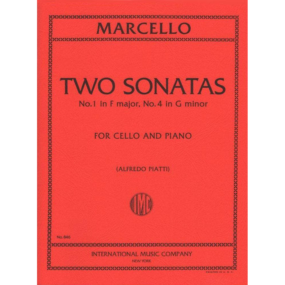 Marcello, Benedetto - Two Sonatas: No 1 in F Major and No 4 in g minor - Cello and Piano - edited by Alfredo Piatti - International Music Co
