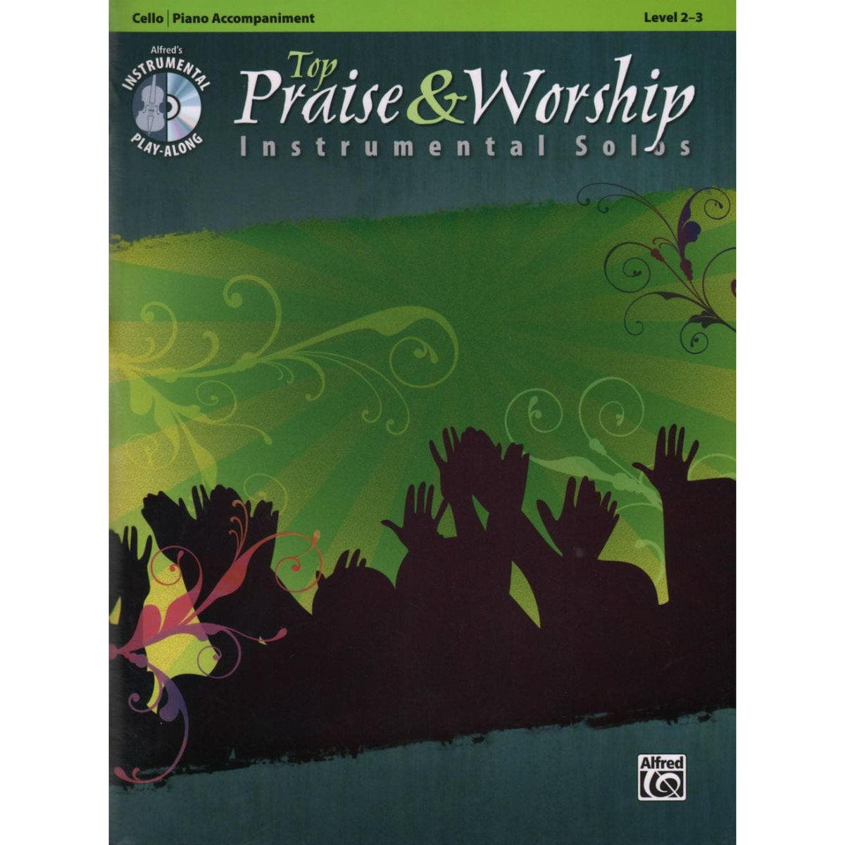 Top Praise & Worship Instrumental Solos - Cello and Piano - Book/CD set - Alfred Music Publishing