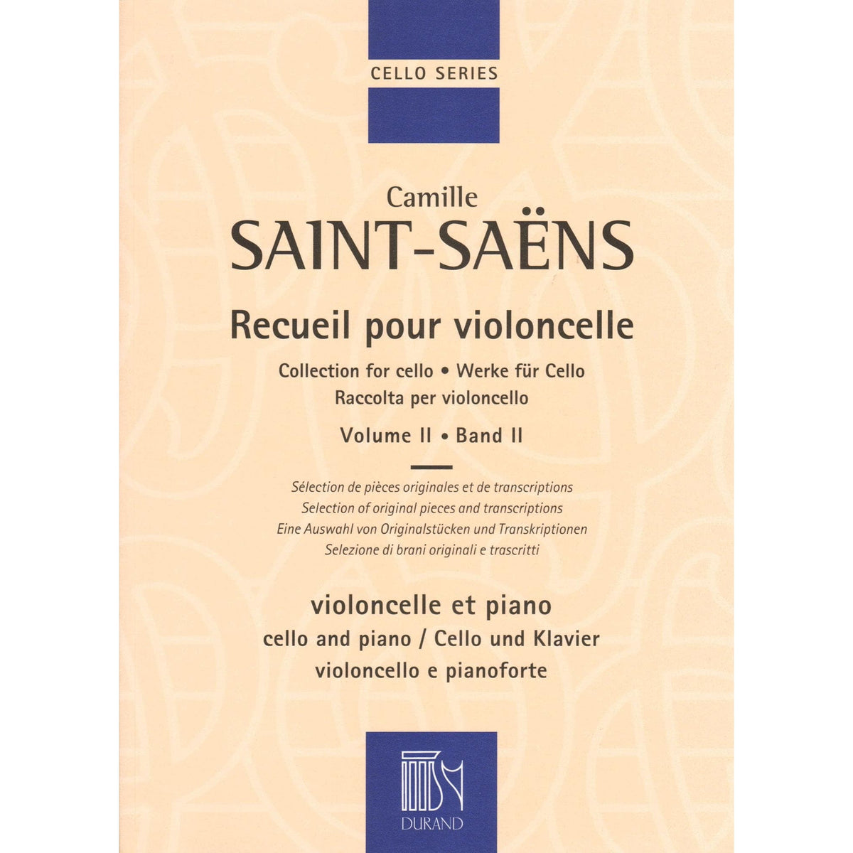 Saint-Saens, Camille - Collection for Cello: Volume II - Three Sonatas (opus 32, 123, 75) - for Cello and Piano - Durand