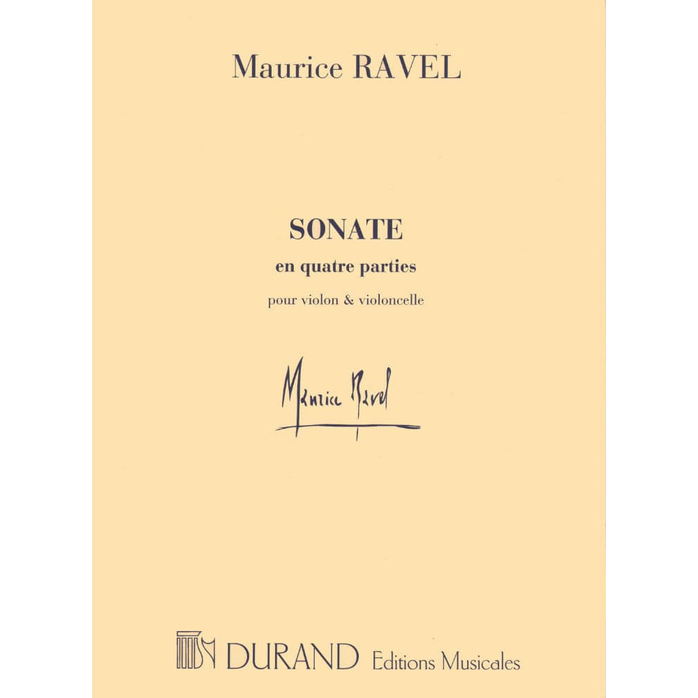 Ravel, Maurice - Sonata ( 1920 - 22 ) for Violin and Cello Includes Parts Published by Editions Durand