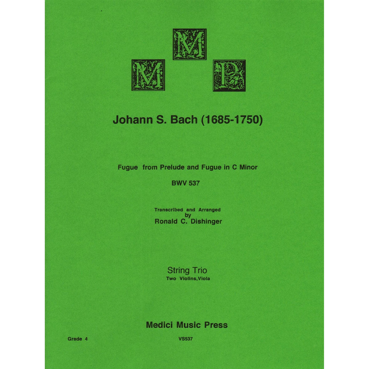 Bach, J.S. - Fugue from Prelude and Fugue (BWV 537) - for Two Violins and Viola - arranged by Dishinger - Medici Music Press