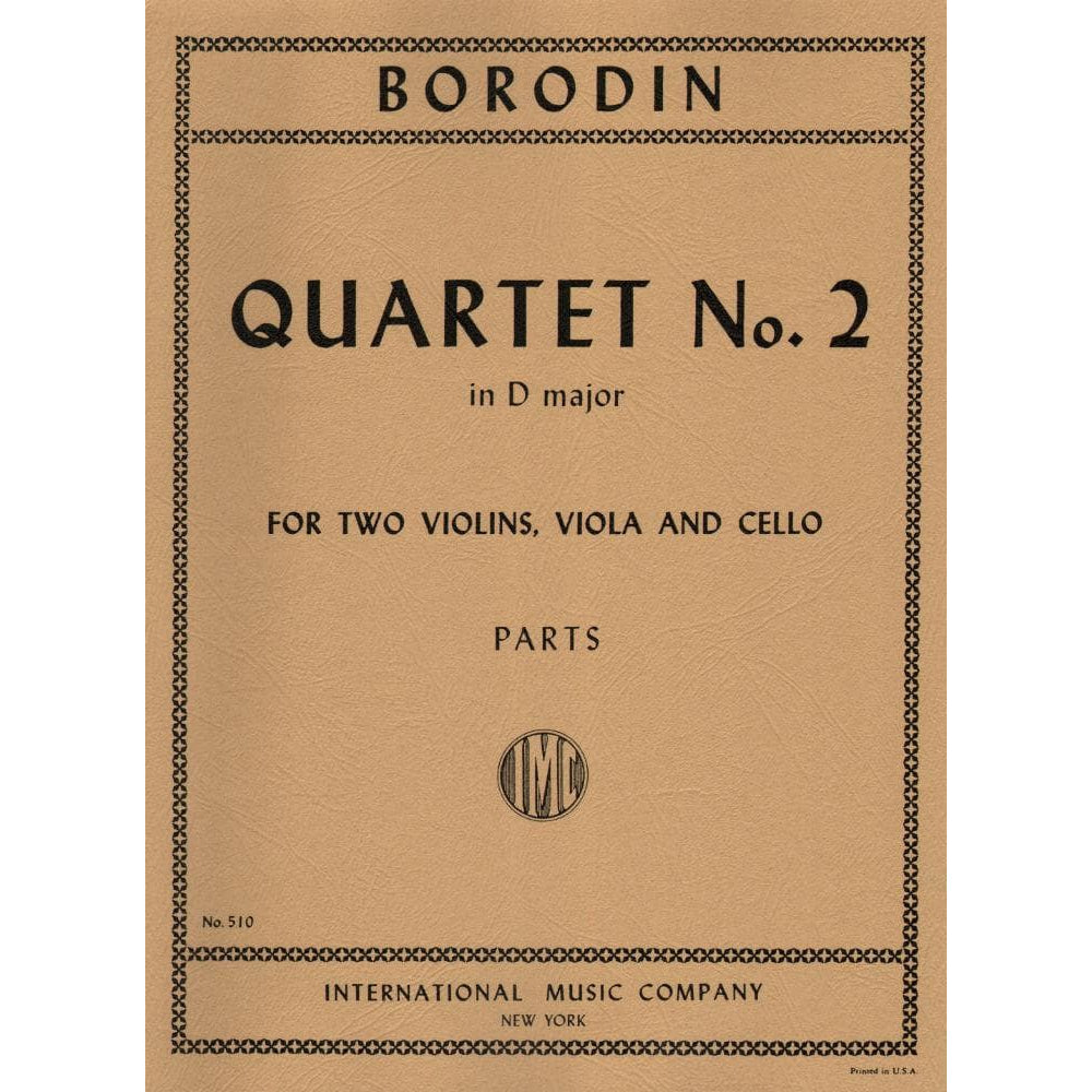Borodin, Alexander - Quartet No 2 in D Major ( 1881 ) Parts for Two Violins, Viola and Cello - International Edition
