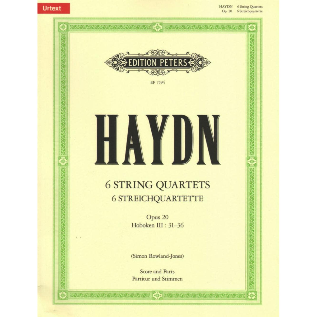 Haydn, Franz Joseph - 6 String Quartets, Op 20 - Two Violins, Viola, and Cello - Score and Parts - edited by Simon Rowland-Jones - Edition Peters URTEXT