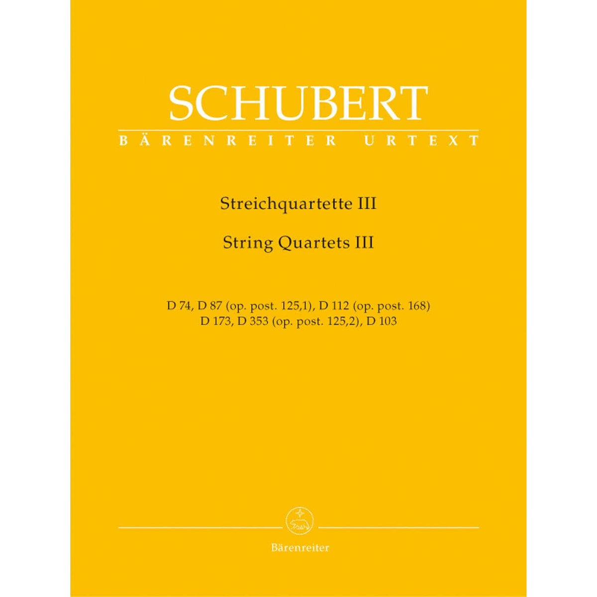 Schubert, Franz - Early String Quartets, Volume 3 URTEXT Published by Barenreiter