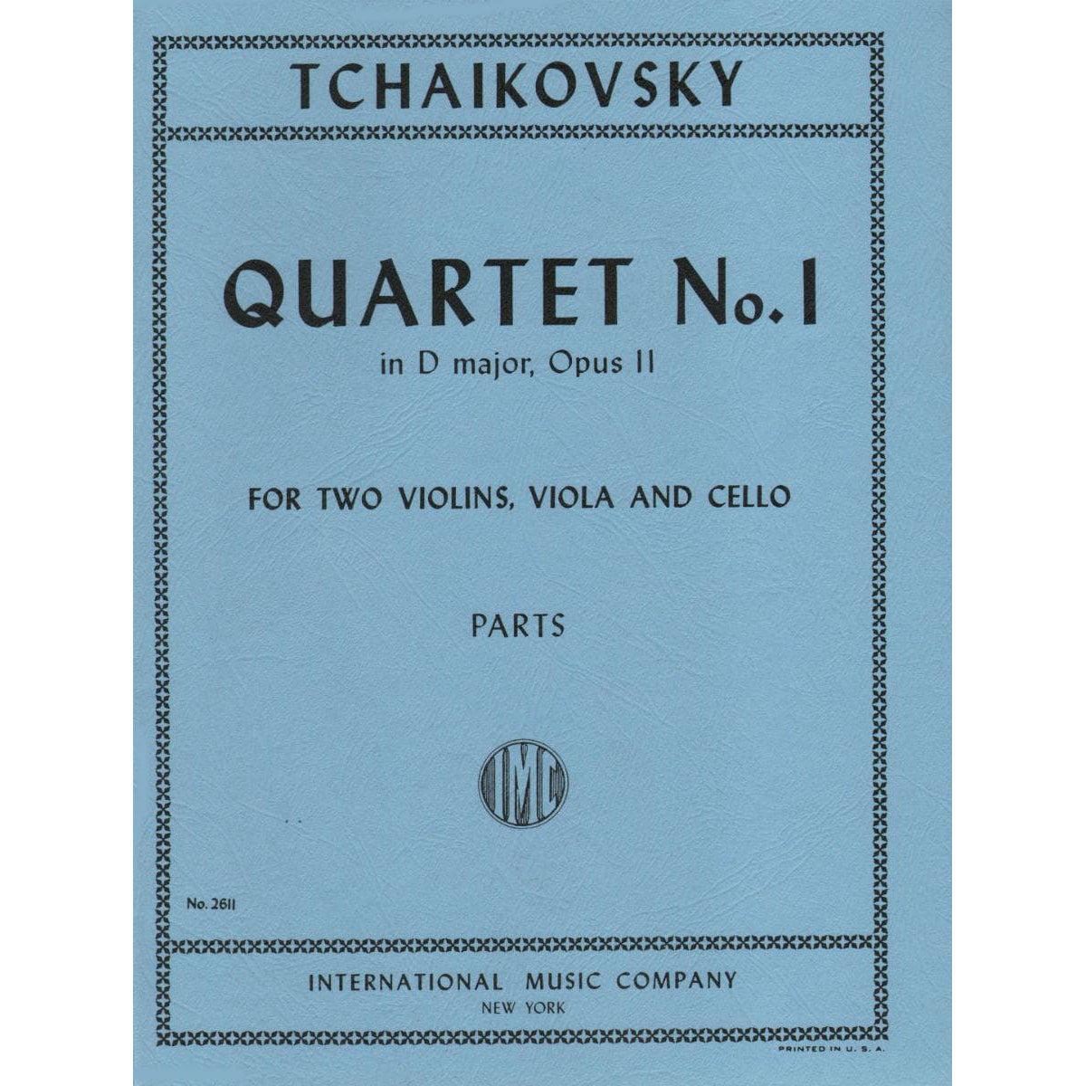 Tchaikovsky, Pyotr Ilyich - Quartet No 1 in D Major Op 11 Published by International Music Company