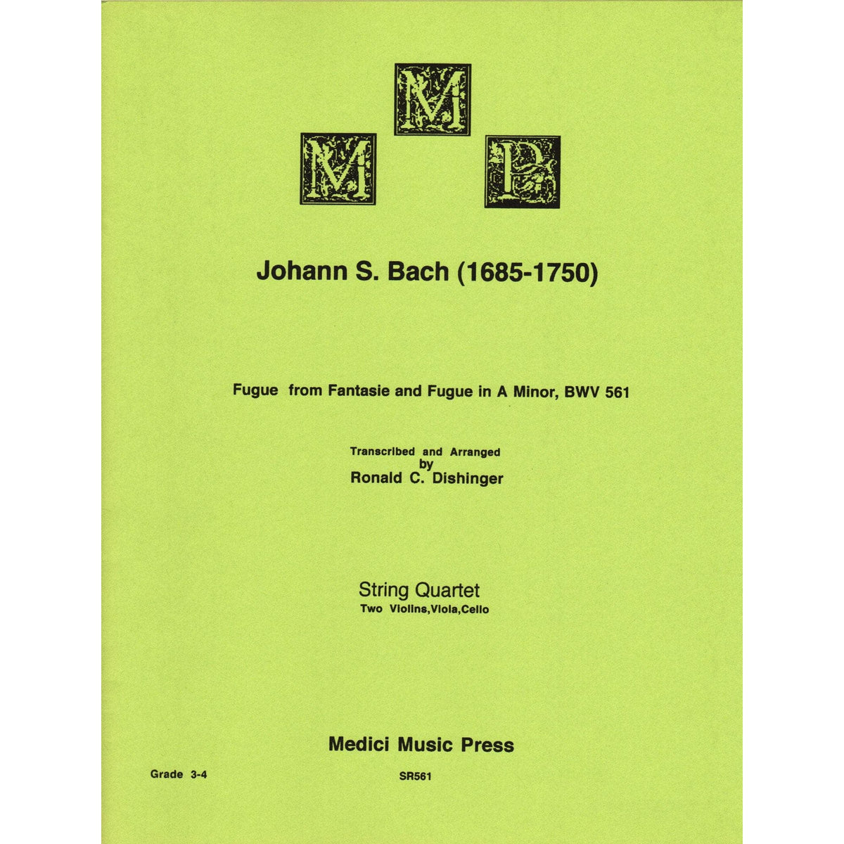 Bach, J.S. - Fugue from Fantasy and Fugue in A Minor (BWV 561) - for String Quartet - arranged by Dishinger - Medici Music Press