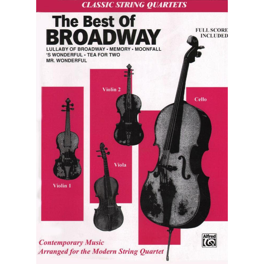 The Best of Broadway - Two Violins, Viola, and Cello - arranged by Tony Esposito and Jeff Sultanof - Alfred Music Publishing