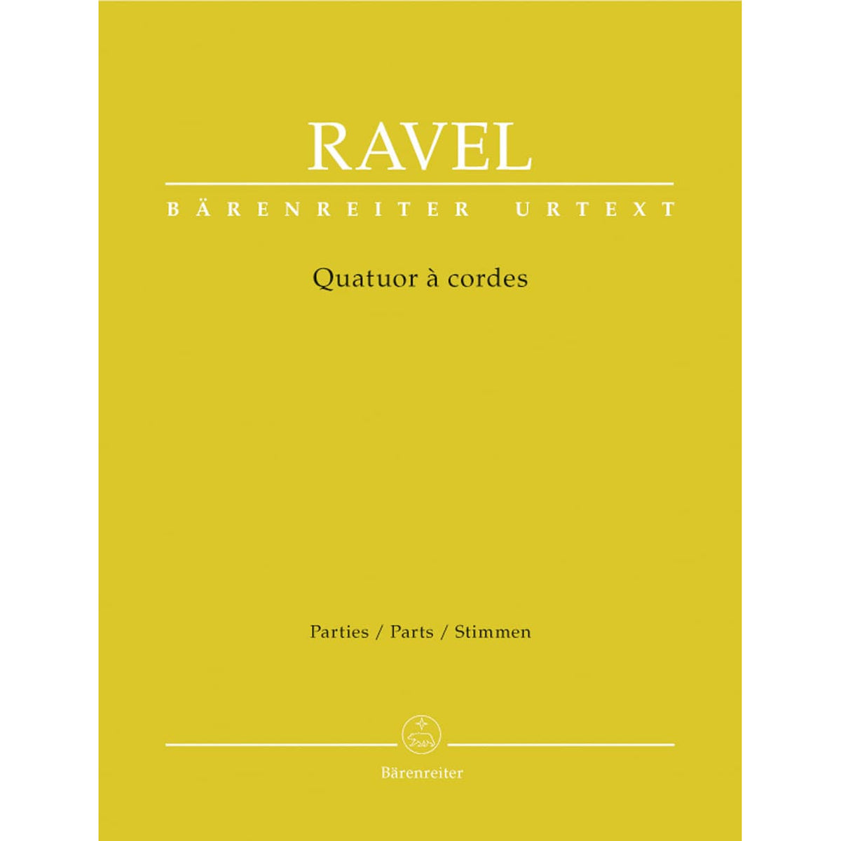 Ravel, Maurice - String Quartet in F Major - Two Violins, Viola, and Cello - Parts - edited by Juliette Appold - Bärenreiter Verlag URTEXT