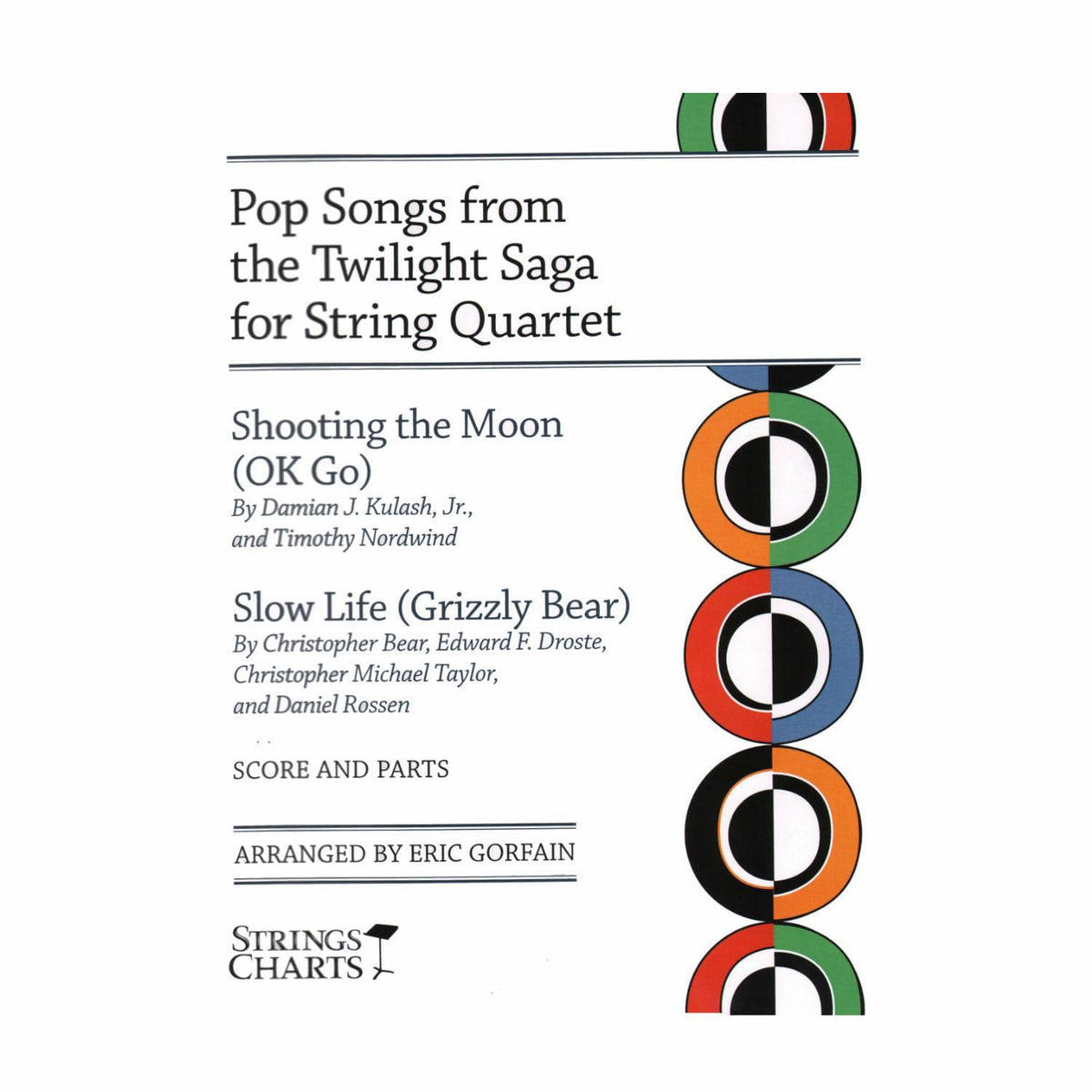 OK Go / Grizzly Bear - Pop Songs from the Twilight Saga for String Quartet - Score and Parts - arranged by Eric Gorfain - String Letter Publishing