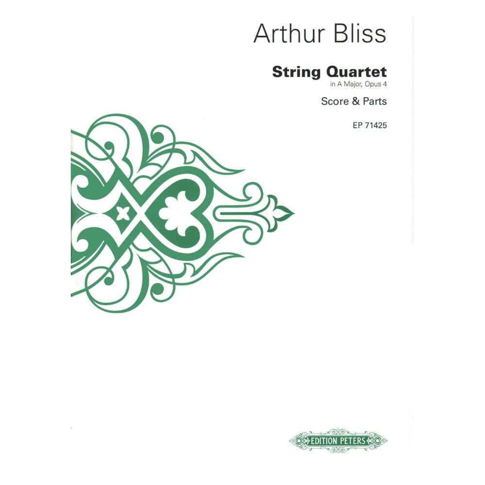 Bliss, Arthur String Quartet in A Major, Op 4 Two Violins, Viola, and Cello Score and Parts Edition Peters