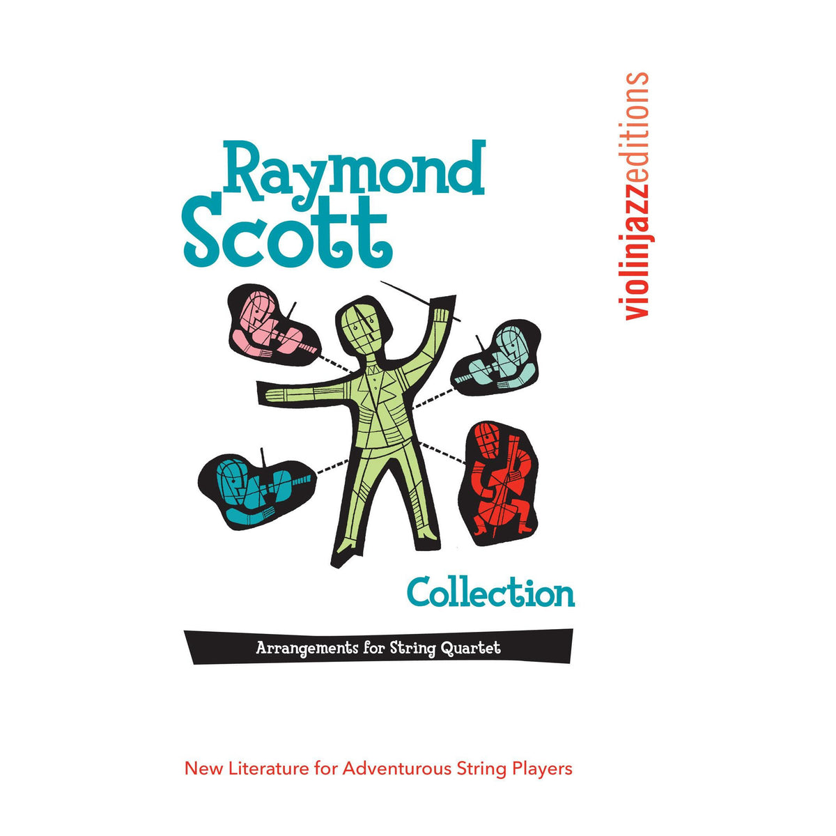 Scott, Raymond - Powerhouse, The Penguin, Siberian Sleighride, and Toy Trumpet - Raymond Scott Collection - for String Quartet - arranged by Jeremy Cohen - Violinjazz Editions