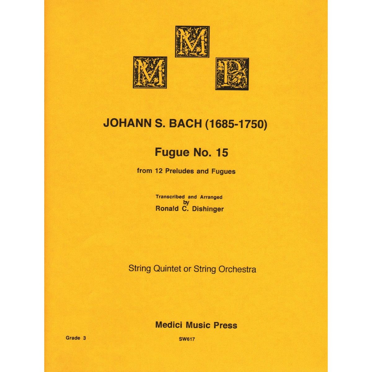 Bach, J.S. - Fugue No. 15 from 12 Preludes and Fugues - for String Quintet or Orchestra - arranged by Dishinger - Medici Music Press