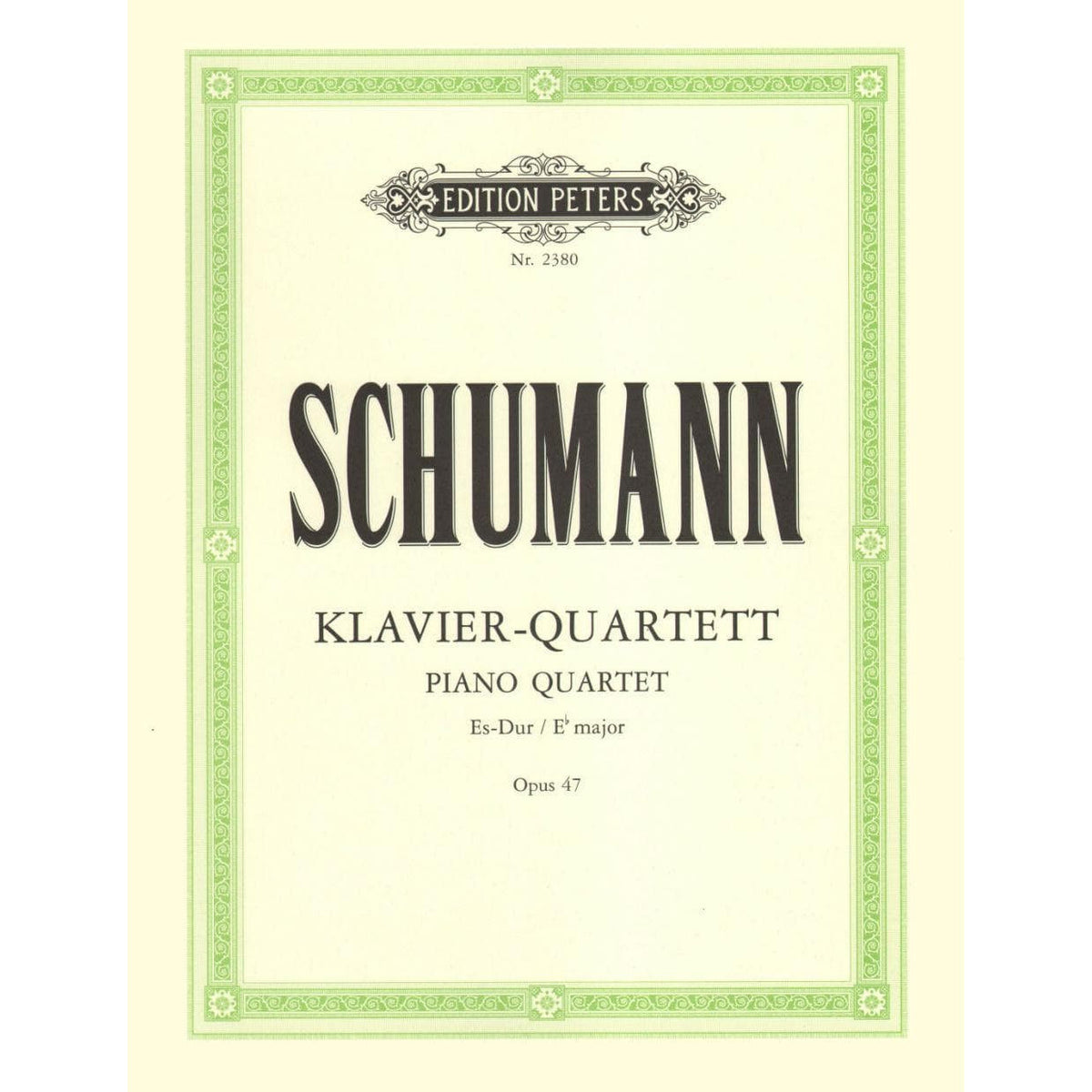 Schumann, Robert - Piano Quartet in E-flat Major, Op 47 Peters Edition