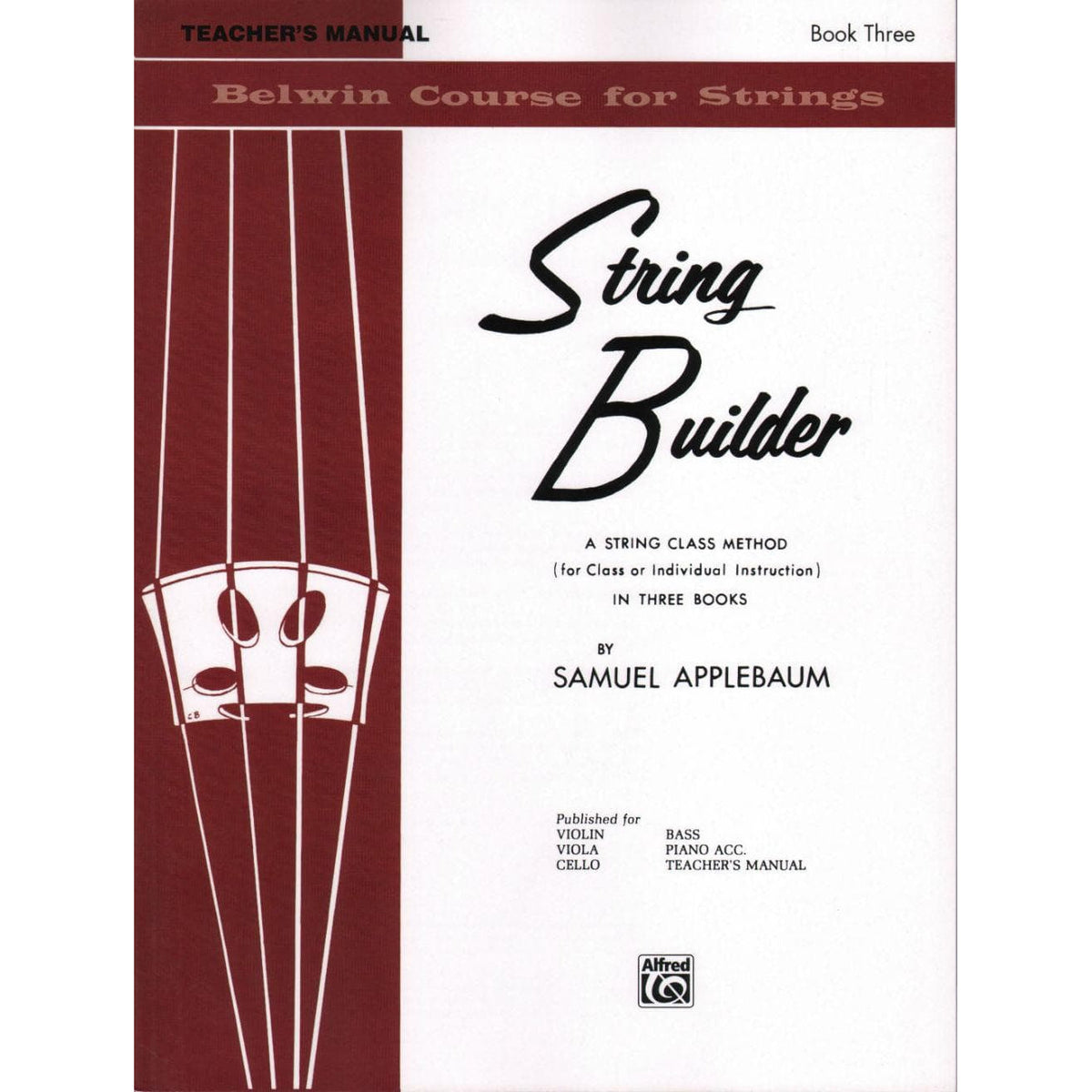 Applebaum, Samuel - String Builder - Book 3 Teacher's Manuel - Belwin/Mills Publication