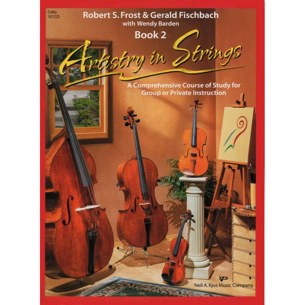 Frost/Fischbach - Artistry in Strings, Book 2 - Cello - Neil A Kjos Music Co