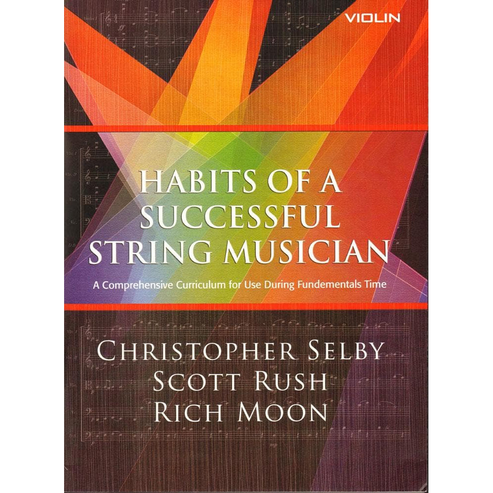 Selby/Rush/Moon - Habits of a Successful String Musician - for Violin - GIA Publications