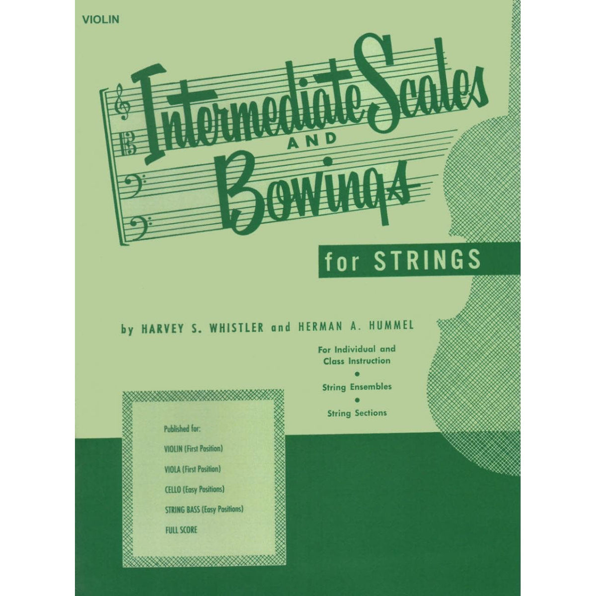Whistler/Hummel - Intermediate Scales & Bowings, for Violin Published by Rubank Publications