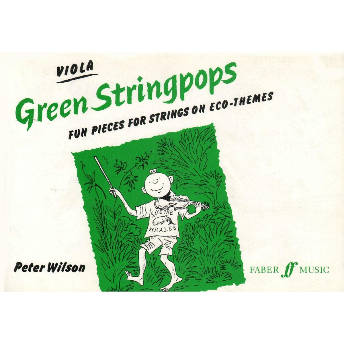 Wilson, Peter - Green String Pops, Viola Part For String Ensemble Published by Faber Music